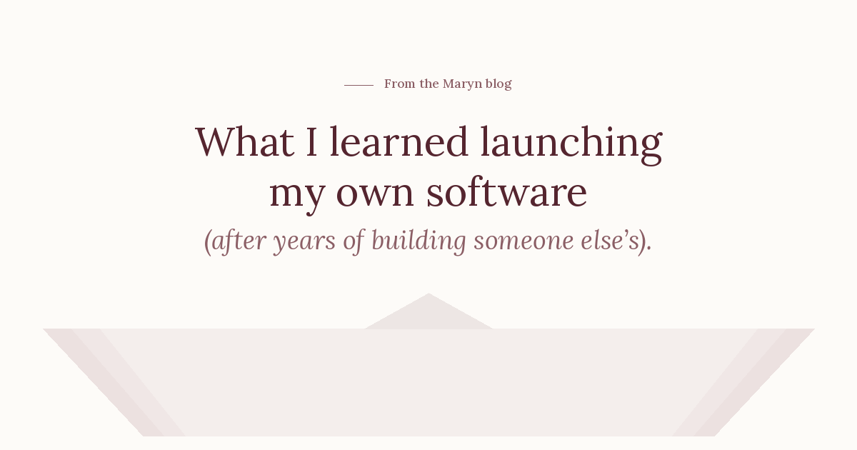 What I Learned Launching My Own Software