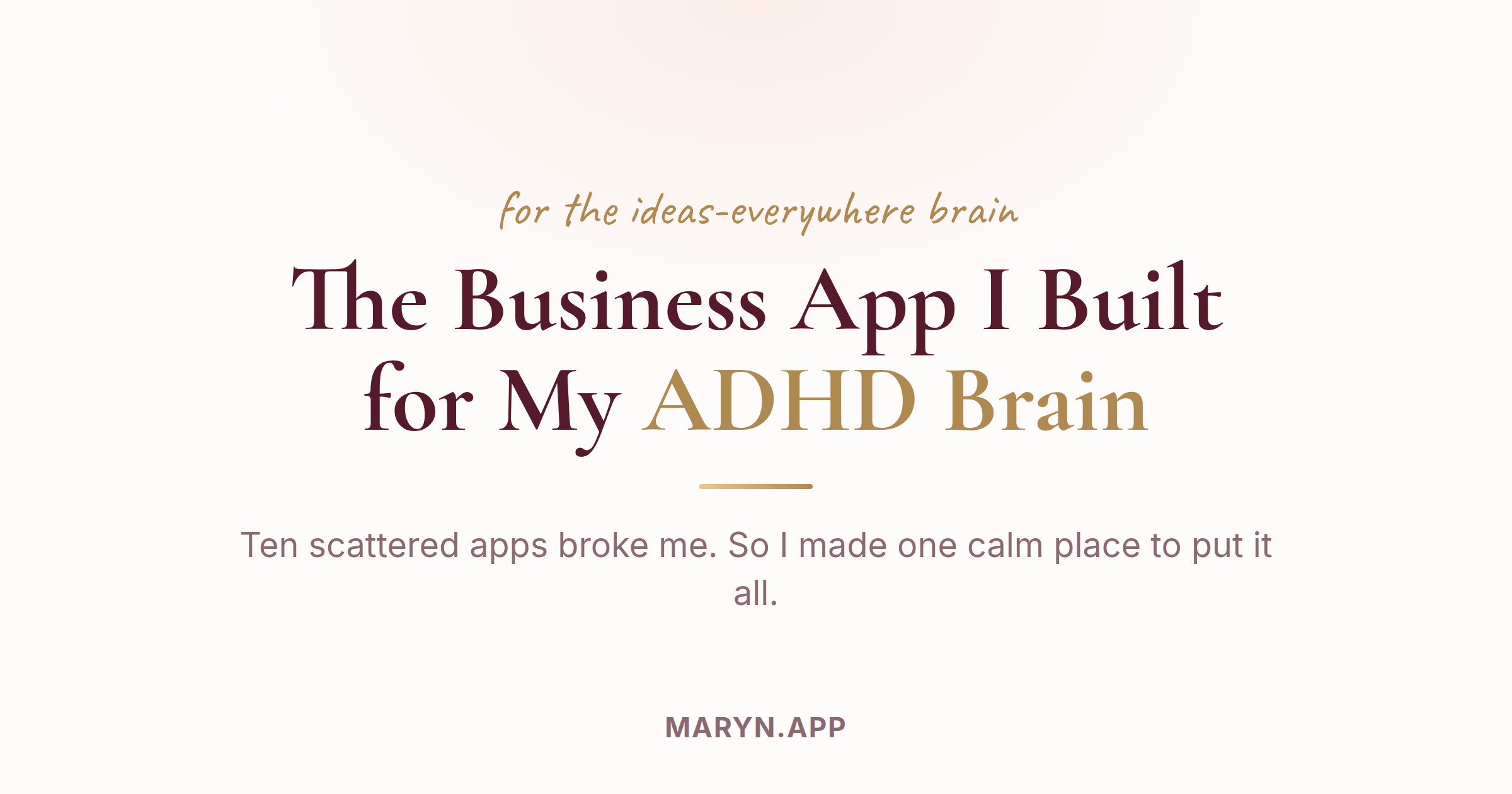 The Business App I Built for My ADHD Brain