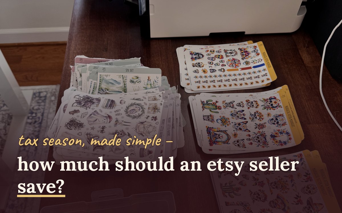 How Much Should an Etsy Seller Save for Taxes?